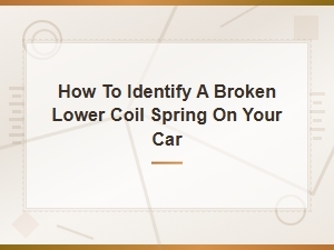 Broken Lower Coil Spring: Identification & Replacement Cost Guide